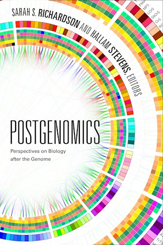Postgenomics: Perspectives on biology after the genome