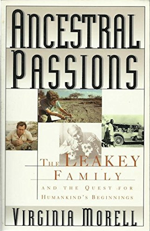 Ancestral passions. The Leakey family and the quest for humankind’s beginnings